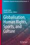 Globalisation, Human Rights, Sports, and Culture, Buch