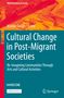 Cultural Change in Post-Migrant Societies, Buch