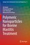 Ali Haider: Polymeric Nanoparticles for Bovine Mastitis Treatment, Buch