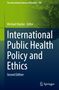 International Public Health Policy and Ethics, Buch