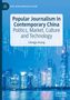 Chengju Huang: Popular Journalism in Contemporary China, Buch