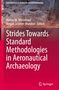 Strides Towards Standard Methodologies in Aeronautical Archaeology, Buch
