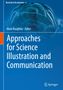 Approaches for Science Illustration and Communication, Buch