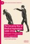 Gordon David Lyle Bates: The Uncanny Rise of Medical Hypnotism, 1888¿1914, Buch