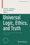 Universal Logic, Ethics, and Truth, Buch