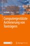 Computergestützte Archivierung von Tonträgern, Buch