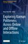 Exploring Korean Politeness Across Online and Offline Interactions, Buch