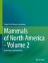 Sergio Ticul Álvarez-Castañeda: Mammals of North America - Volume 2, Buch