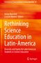 Rethinking Science Education in Latin-America, Buch