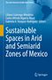 Sustainable Spaces in Arid and Semiarid Zones of Mexico, Buch