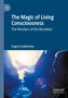 "The Magic of Living Consciousness: The Wonders of the Mundane" von Eugene Subbotsky. Silhouette mit Schmetterling., Buch