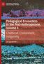 Jan Jagodzinski: Pedagogical Encounters in the Post-Anthropocene, Volume 1, Buch