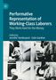 Text: "Performative Representation of Working-Class Laborers: They Work Hard for the Money. Edited by Jennifer Vanderpool, Colin Gardner." Darunter vier Schwarz-Weiß-Fotos von Arbeitenden.