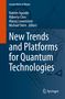 New Trends and Platforms for Quantum Technologies, Buch