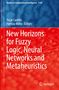 New Horizons for Fuzzy Logic, Neural Networks and Metaheuristics, Buch