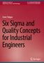 Emre Tokgoz: Six Sigma and Quality Concepts for Industrial Engineers, Buch