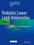 : Pediatric Lower Limb Deformities, Buch