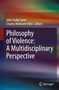 Philosophy of Violence: A Multidisciplinary Perspective, Buch