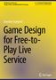 Stanislav Stankovi¿: Game Design for Free-to-Play Live Service, Buch