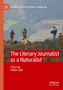 „The Literary Journalist as a Naturalist“, herausgegeben von Pablo Calvi; Menschen in Natur bei Fotografie., Buch