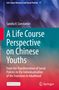 Sandra V. Constantin: A Life Course Perspective on Chinese Youths, Buch