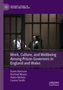 Karen Harrison: Work, Culture, and Wellbeing Among Prison Governors in England and Wales, Buch