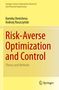 Darinka Dentcheva: Risk-Averse Optimization and Control, Buch