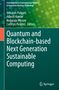 Quantum and Blockchain-based Next Generation Sustainable Computing, Buch