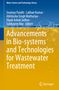 Advancements in Bio-systems and Technologies for Wastewater Treatment, Buch