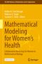 Mathematical Modeling for Women¿s Health, Buch