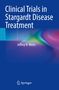 "Clinical Trials in Stargardt Disease Treatment" von Jeffrey N. Weiss; Blaues Cover mit buntem Farbverlauf., Buch