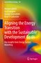 Aligning the Energy Transition with the Sustainable Development Goals, Buch