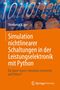 Shivkumar V. Iyer: Simulation nichtlinearer Schaltungen in der Leistungselektronik mit Python, Buch