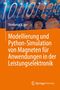 Shivkumar V. Iyer: Modellierung und Python-Simulation von Magneten für Anwendungen in der Leistungselektronik, Buch