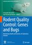 Rodent Quality Control: Genes and Bugs, Buch