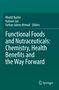 : Functional Foods and Nutraceuticals: Chemistry, Health Benefits and the Way Forward, Buch