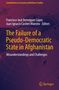 The Failure of a Pseudo-Democratic State in Afghanistan, Buch