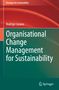 Rodrigo Lozano: Organisational Change Management for Sustainability, Buch