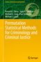 Kenneth J. Berry: Permutation Statistical Methods for Criminology and Criminal Justice, Buch