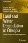 Land and Water Degradation in Ethiopia, Buch