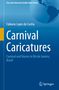 Fabiana Lopes Da Cunha: Carnival Caricatures, Buch