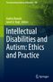 Intellectual Disabilities and Autism: Ethics and Practice, Buch