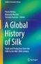 A Global History of Silk, Buch