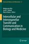 Text: "Intercellular and Interorganellar Transfer and Communication in Biology and Medicine." Grün, Springer-Logo., Buch