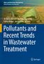 Titel: "Pollutants and Recent Trends in Wastewater Treatment". Luftaufnahme von Kanälen und Feldern. Springer-Logo unten rechts., Buch