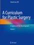 Edward Luce: A Curriculum for Plastic Surgery, Buch,Buch