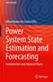 Milton Brown Do Coutto Filho: Power System State Estimation and Forecasting, Buch