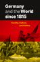 Thomas Adam: Germany and the World since 1815, Buch