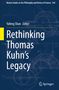 Rethinking Thomas Kuhn¿s Legacy, Buch