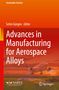 Advances in Manufacturing for Aerospace Alloys, Buch